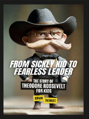 cover image of From Sickly Kid to Fearless Leader